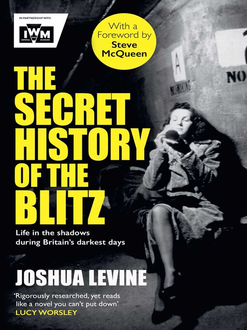Title details for The Secret History of the Blitz by Joshua Levine - Wait list